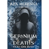 Alex McKenna and the Geranium Deaths - Hardcover