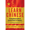 Learn Chinese: A Comprehensive Guide to Learning Chinese for Beginners, Including Grammar, Short Stories and Popular Phrases - Hardcover