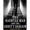 The Haunted Man And The Ghost's Bargain - Paperback