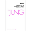 Collected Works of C. G. Jung, Volume 9 (Part 2): Aion: Researches Into the Phenomenology of the Self - Paperback