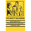 The Safety Salesman: Shoot From The Lip - Paperback