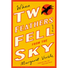 When Two Feathers Fell from the Sky - Paperback