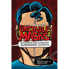 Unstable Masks: Whiteness and American Superhero Comics - Hardcover