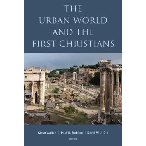 The Urban World and the First Christians - Paperback
