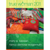 True Woman 201: Interior Design - Ten Elements of Biblical Womanhood (True Woman) - Paperback