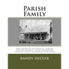 Parish Family: Descendants of John G. Parish and his widow, Eliza Trevathan Pioneer family of North Louisiana - Paperback