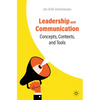 Leadership and Communication: Concepts, Contexts, and Tools - Paperback