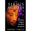The Sirius Mystery: New Scientific Evidence of Alien Contact 5,000 Years Ago - Paperback