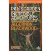 Pan's Garden / Incredible Adventures - Paperback