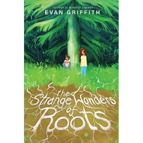 The Strange Wonders of Roots - Hardcover