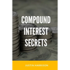 Compound Interest Secrets: Grow Your Wealth Like The Big Guys - Paperback