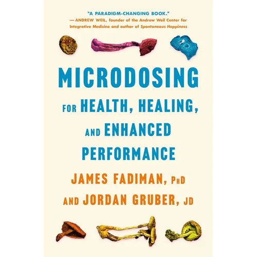 Microdosing for Health, Healing, and Enhanced Performance - Hardcover