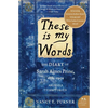 These Is My Words: The Diary of Sarah Agnes Prine, 1881-1901: Arizona Territories - Paperback