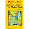 Pleyn Delit: Medieval Cookery for Modern Cooks - Paperback