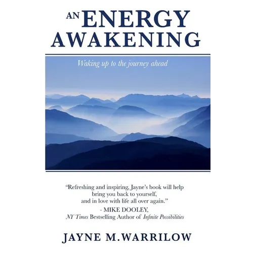 An Energy Awakening: How the Power of Energy Can Change Your Life - Paperback