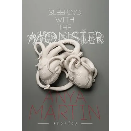 Sleeping With the Monster: Stories - Paperback