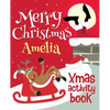 Merry Christmas Amelia - Xmas Activity Book: (Personalized Children's Activity Book) - Paperback