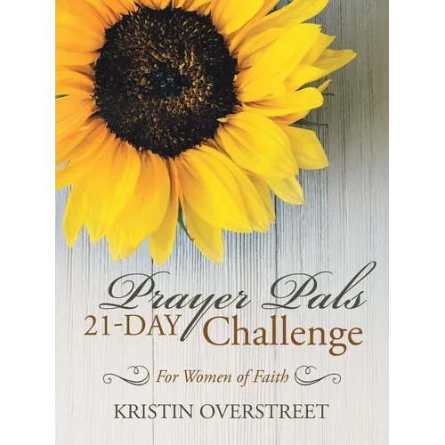 Prayer Pals 21-Day Challenge: For Women of Faith - Paperback