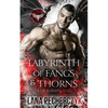 A Labyrinth of Fangs and Thorns: Season of the Vampire - Paperback