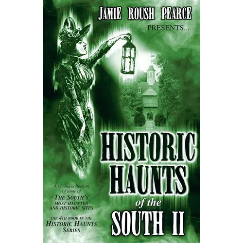 Historic Haunts of the South 2 - Paperback