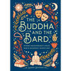 The Buddha and the Bard: Where Shakespeare's Stage Meets Buddhist Scriptures - Hardcover