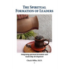 The Spiritual Formation of Leaders - Paperback