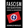 Fascism: 100 Questions Asked and Answered - Hardcover
