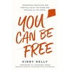 You Can Be Free: Overcoming Temptation and Habitual Sin by the Power and Promises of the Gospel - Paperback