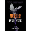 The Murder of Innocence: The Truth about Sexual Abuse and the Catholic Church - Hardcover