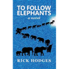 To Follow Elephants - Paperback