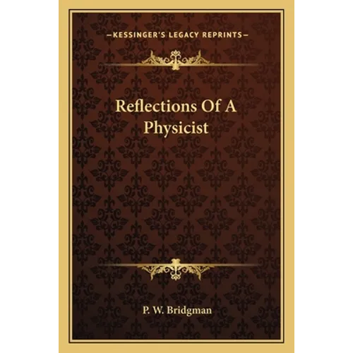Reflections Of A Physicist - Paperback