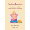 Curious Laddoos: Fun Answers to Big Questions about Hindu Life - Paperback
