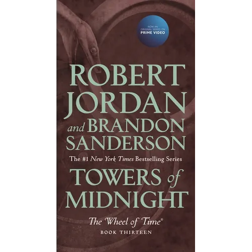 Towers of Midnight: Book Thirteen of the Wheel of Time - Mass Market Paperbound