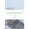 Anecdotal Evidence: Stories From the Life of a Saskatchewan Veterinarian - Paperback
