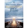 The Narcissistic Abuse Recovery Bible: Spiritual Recovery from Narcissistic and Emotional Abuse - Paperback