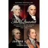 The Quartet: Orchestrating the Second American Revolution, 1783-1789 - Paperback