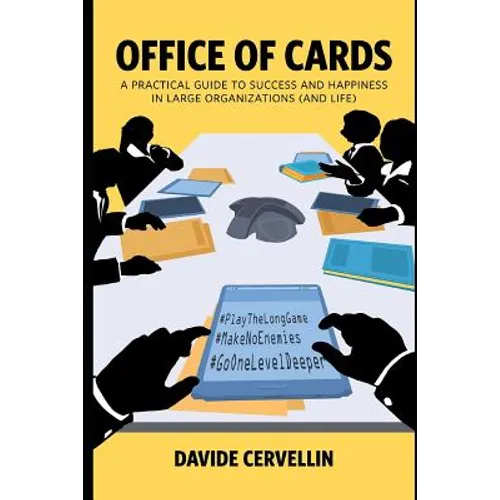 Office of Cards: A practical guide to success and happiness in large organisations (and life): Workplace and life rules for happiness and success - Paperback
