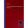 American Congregational Year-Book for the Year 1859 - Paperback