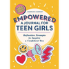Empowered: A Journal for Teen Girls: Reflective Prompts to Inspire a Confident You - Paperback