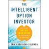 The Intelligent Option Investor: Applying Value Investing to the World of Options - Hardcover