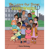 We Leave Our Shoes EVERYWHERE! - Paperback