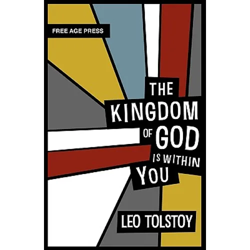 The Kingdom of God Is Within You - Paperback