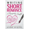 Writing Short Romance for Pleasure and Profit - Paperback