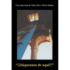 Saquennos de aqui!! - Paperback