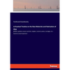 A Practical Treatise on the Raw Materials and Fabrication of Glue: gelatine, gelatine veneers and foils, isinglass, cements, pastes, mucilages, etc. - - Paperback