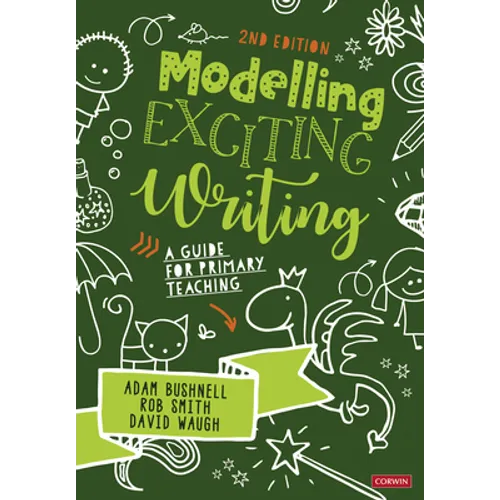 Modelling Exciting Writing: A Guide for Primary Teaching - Paperback