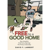 Free to a Good Home - Hardcover