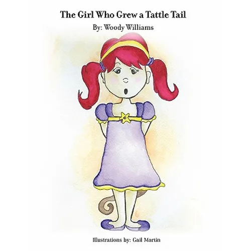 The Girl Who Grew a Tattle Tail - Paperback