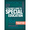 A Teacher's Guide to Special Education: A Teacher's Guide to Special Education - Paperback