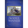 The Soul Winner: How to Lead Sinners to the Saviour (Updated Edition) - Paperback